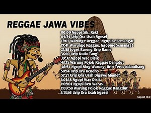 Reggae Jawa Vibes 2025 🎶 Playlist Lagu Santai Bikin Hidup Tenang