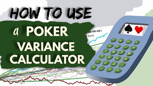 How to Use a Poker Variance Calculator | Conscious Poker