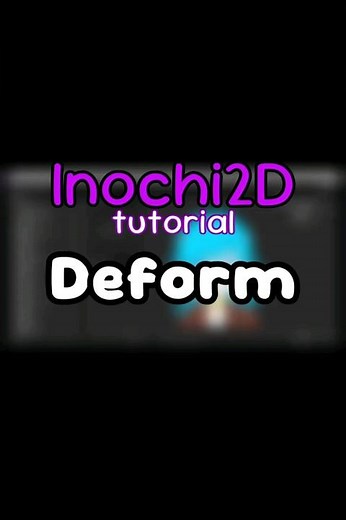 Deform【Inochi2D】tutorial
