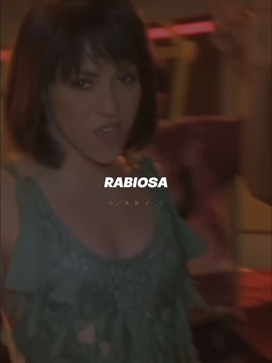 Shakira - Rabiosa: Letra y Significado de la Canción