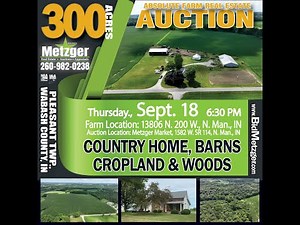 Metzger Trust Absolute Land Auction -- 300+/- Acres offered in 9 Tracts Selling Regardless of Price!