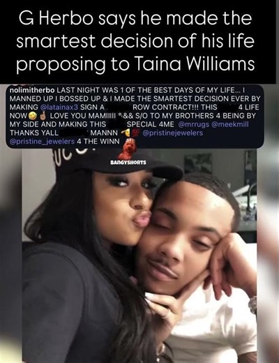 G Herbo says he made the smartest decision of his life proposing to Taina Williams