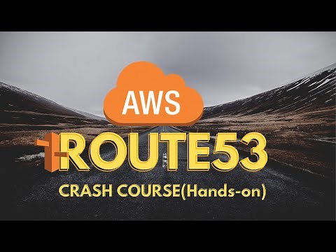 AWS Route 53 Crash Course: Hands-on