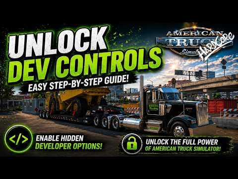 How to Unlock Developer Controls in American Truck Simulator | Owner Operator Ep.31