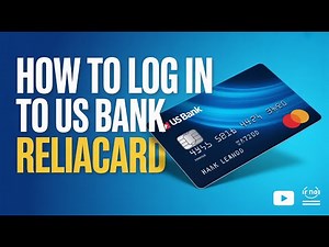 How to Log In to US Bank ReliaCard [ReliaCard]