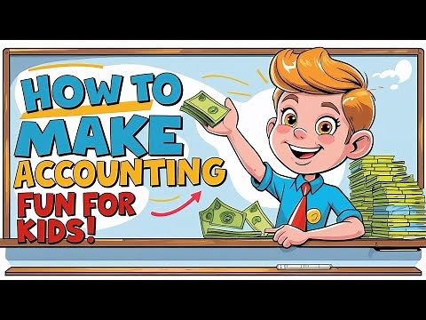 How to Make Accounting Fun for Kids