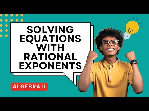 Solving Equations Involving Rational Exponents Guided Notes for Algebra II