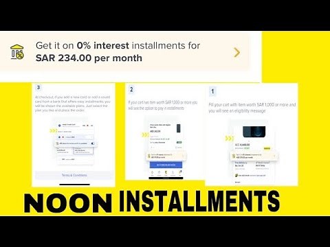 How to get noon o% interest installments for months in Saudi Arabia 4 January 2023