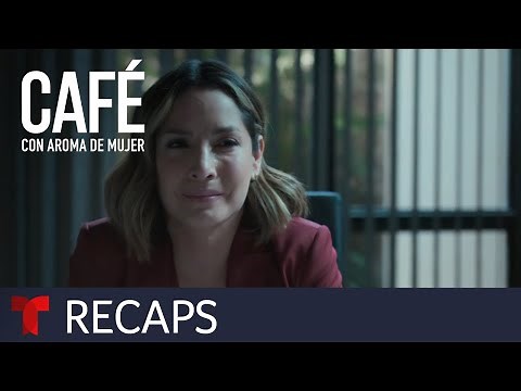 Episodes 77-81 Recap | Café con Aroma de Mujer | Telemundo English