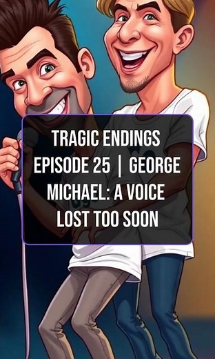 Tragic Endings Episode 25 | George Michael: A Voice Lost Too Soon