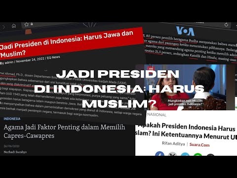 Jadi Presiden di Indonesia: Harus Muslim?