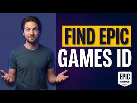 How To Find Epic Games ID (Easy Guide)