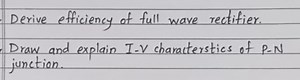 Derive efficiency of full wave rectifier.Draw and explain I-V ... | Filo