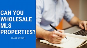 How to Wholesale MLS Properties: The 2026 Step-By-Step Guide
