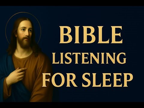 Bible Listening for Sleep | Peaceful Night Scripture | Healing Night Bible