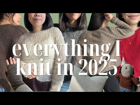 everything that I knit on 2025 | yarn and fit review, wearability test, try on of all my makes!