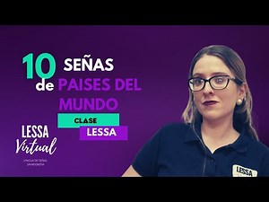 10 SEÑAS DE LOS PAISES DEL MUNDO EN LESSA (Lengua de Señas Salvadoreña)