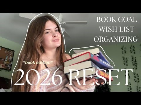 2026 RESET *book edition* // organizing, goal setting, making lists