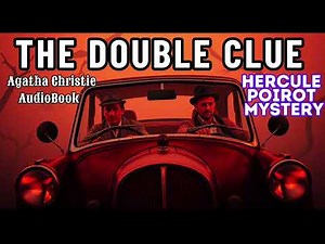 Agatha Christie | The Double Clue | Hercule Poirot Short Story | Full-Length Audiobook