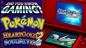 Did You Know Gaming covers Pokémon HeartGold & SoulSilver