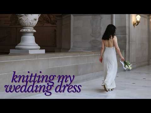 Knitting my wedding dress ✨.... in 6 weeks!