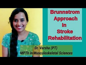 Stages of Stroke / Paralysis Recovery. Brunnstrom Approach in Hemiplegia.‪@physiovarsha3625‬