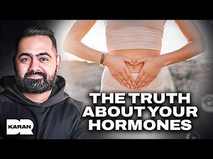 How Your Hormones & Birth Control REALLY Affect Your Body | Dr Karan