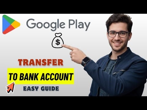 How to Transfer Google Play Balance to Your Bank Account 2026 (Easy Guide)