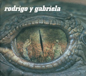 Rodrigo Y Gabriela - Rodrigo Y Gabriela