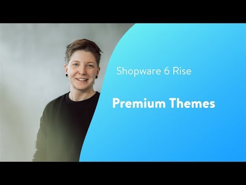 Shopware Rise: Premium Themes (Shopware 6 Tutorial EN)