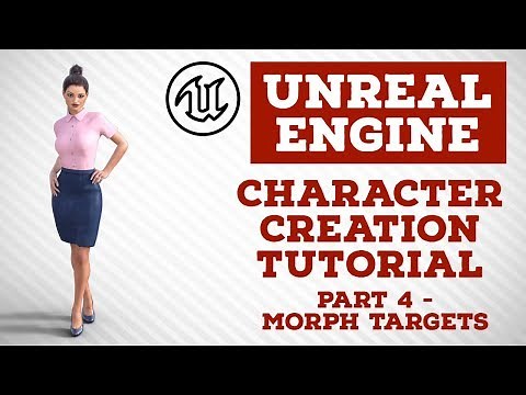 Unreal Engine | Character Creation Tutorial | Part 4 - Morph Targets