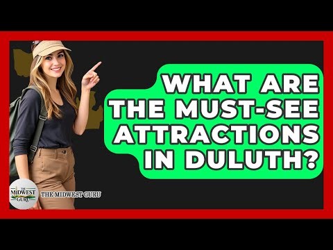 What Are The Must-see Attractions In Duluth? - The Midwest Guru