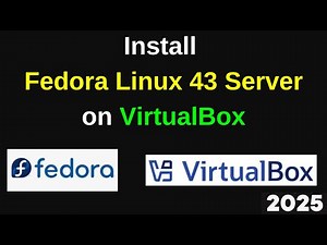 How to Install Fedora Linux 43 Server Edition on VirtualBox | Step-by-Step Full Setup