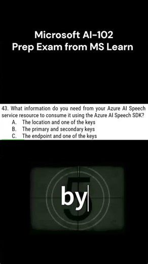 43. AI-102 Prep: What You Need to Connect to Azure AI Speech SDK