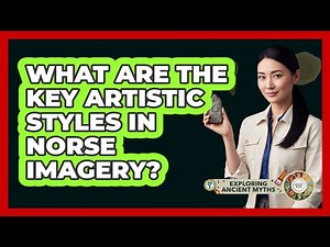 What Are The Key Artistic Styles In Norse Imagery?