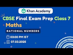 Rational Numbers| Class 7 Maths | JBV | CBSE Final Exam 2025 | Khan Academy India