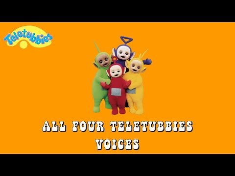 Teletubbies: All Four Teletubbies Voices