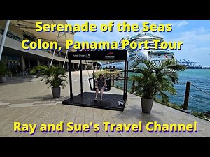 Serenade of the seas Colon Panama Port tour