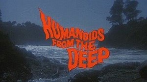 Humanoids From The Deep (1980)