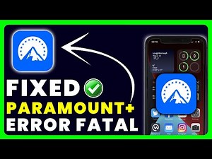 Paramount Plus Fatal Error: How to Fix Paramount Plus Fatal Error