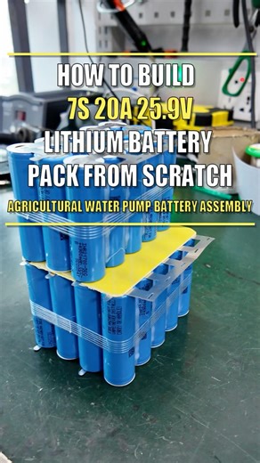 How to Build a 7S 20A 25.9V Agricultural Water Pump Battery Pack from Scratch#smartbms #batterypack