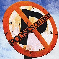 Polysics - Polysics Or Die!!!!