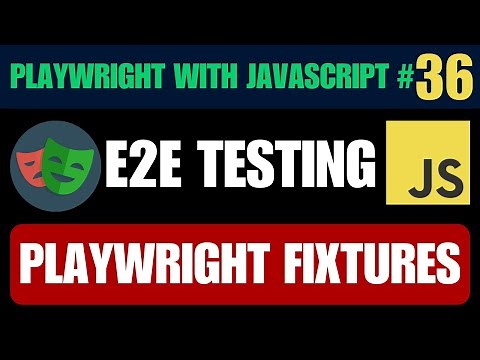 Playwright with Javascript tutorial #36 | Understanding Fixtures: Page, Browser, Context, Request