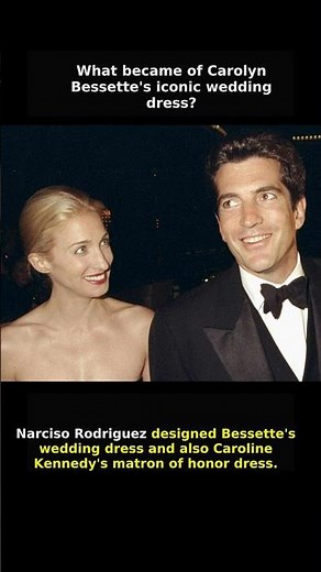 What became of Carolyn Bessette's iconic wedding dress?