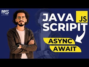 كورس جافا سكريبت كامل بالعربي | Course javascript in Arabic| Sync Async Await|