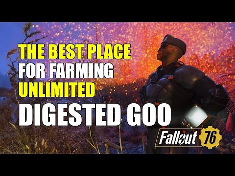 FALLOUT 76 - THE BEST PLACE TO FARM UNLIMITED DIGESTED GOO