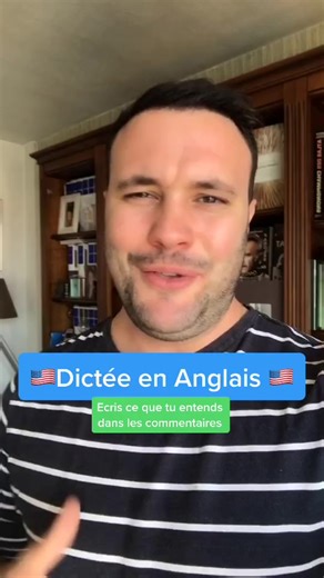 Dictée en Anglais : Teste tes compétences d'écoute