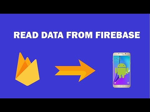 Android Firebase - 6 - How Reading Data From Realtime Database