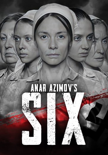 Six - movie: where to watch streaming online