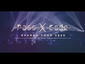 PassCode - STARRY SKY [STARRY TOUR 2020 FINAL at KT Zepp Yokohama / Trailer]